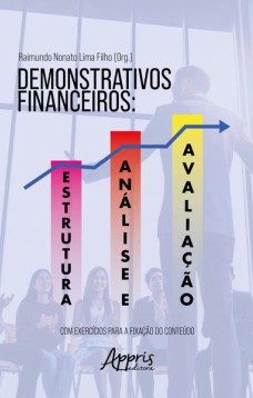 Demonstrativos financeiros: estrutura, análise e avaliação