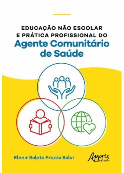 Educação não escolar e prática profissional do agente comunitário de saúde