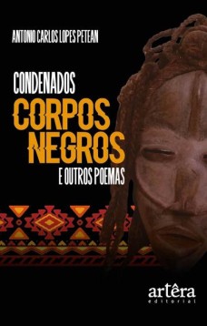 Condenados corpos negros e outros poemas