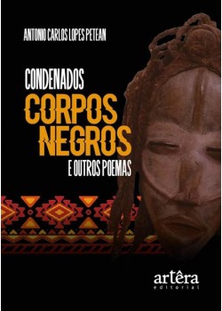 Condenados corpos negros e outros poemas