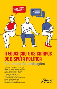 A educação e os campos de disputa política: dos meios às mediações