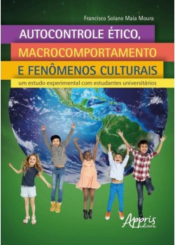 Autocontrole ético, macrocomportamento e fenômenos culturais: um estudo experimental com estudantes universitários