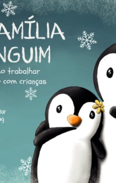 A família pinguim: como trabalhar o luto com crianças