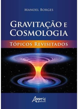 Gravitação e cosmologia: tópicos revisitados