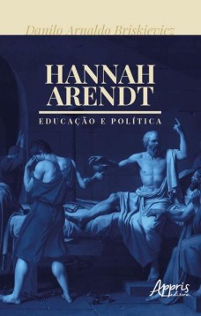 Hannah arendt: educação e política