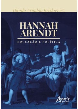 Hannah arendt: educação e política