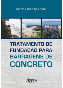 Tratamento de fundação para barragens de concreto