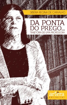 Da ponta do prego... trajetória de uma professora