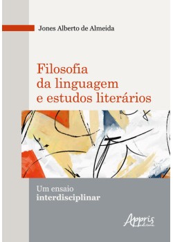 Filosofia da linguagem e estudos literários: um ensaio interdisciplinar