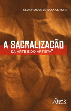 A sacralização da arte e do artista