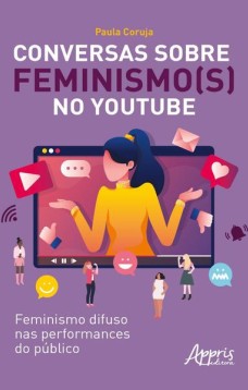 Conversas sobre feminismo(s) no Youtube