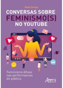 Conversas sobre feminismo(s) no Youtube