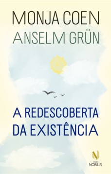 A redescoberta da existência