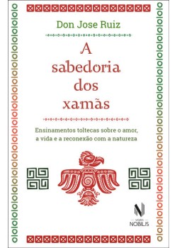 A sabedoria dos xamãs