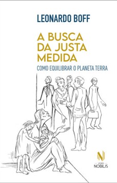 A busca da justa medida