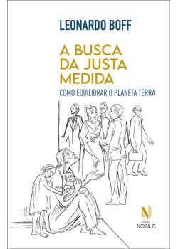 A busca da justa medida