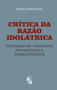 Crítica da razão idolátrica