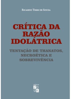 Crítica da razão idolátrica