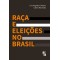 Raça e eleições no Brasil