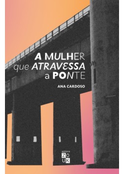 A mulher que atravessa a ponte