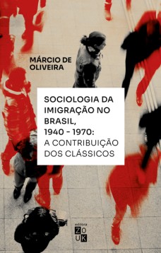 Sociologia da Imigração no Brasil, 1940-1970