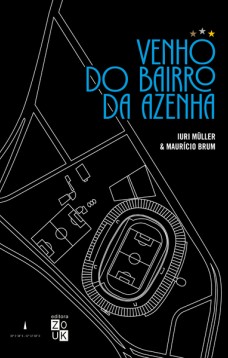 Venho do bairro da Azenha