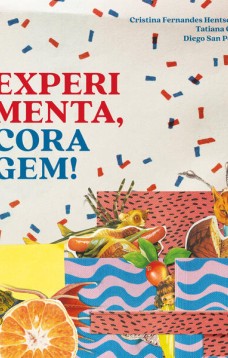 Experimenta, coragem!