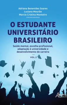 O estudante universitário brasileiro: saúde mental, escolha profissional, adaptação à universidade e desenvolvimento de carreira