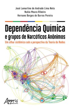 Dependência química e grupos de narcóticos anônimos