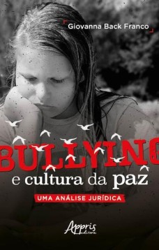 Bullying e cultura da paz uma análise jurídica