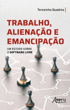 Trabalho alienação e emancipação