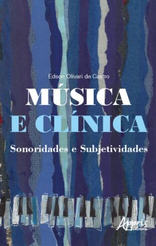 Música e clínica sonoridades e subjetividades