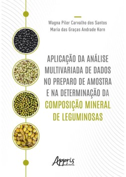 Aplicação da análise multivariada de dados no preparo de amostra e na determinação da composição mineral de leguminosas