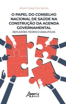 O papel do Conselho Nacional de Saúde na construção da agenda governamental