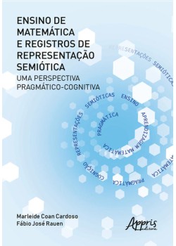 Ensino de matemática e registros de representação semiótica: uma perspectiva pragmático-cognitiva