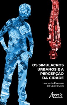 Os simulacros urbanos e a percepção da cidade