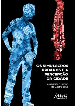 Os simulacros urbanos e a percepção da cidade