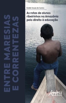 Entre maresias e correntezas: as rotas de alunos ribeirinhos na Amazônia pelo direito à educação