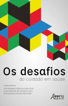 Os desafios do cuidado em saúde