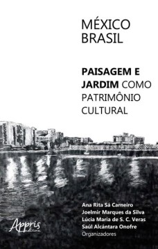 México-brasil: paisagem e jardim como patrimônio cultura