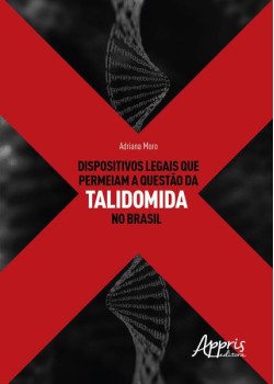 Dispositivos legais que permeiam a questào da talidomida no Brasil