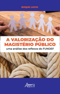 A valorização do magistério público: uma análise dos reflexos do fundef