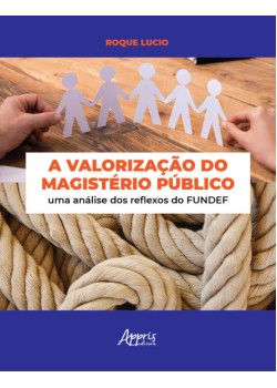 A valorização do magistério público: uma análise dos reflexos do fundef