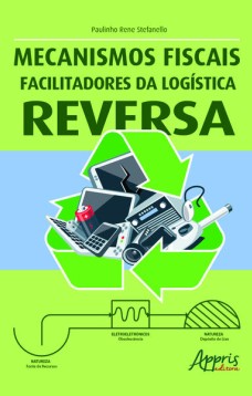 Mecanismos fiscais facilitadores da logística reversa