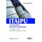 Itaipu e as relações brasileiro-paraguaias de 1962 a 1979: fronteira, energia e poder