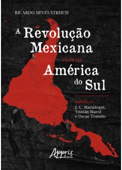 A revolução mexicana vista da América do Sul