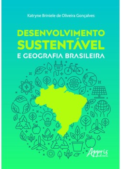 Desenvolvimento sustentável e geografia brasileira