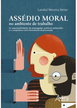 Assédio moral no ambiente de trabalho