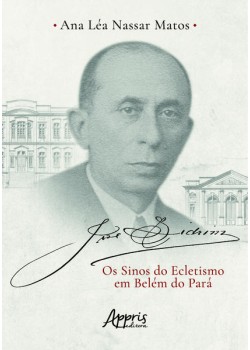 José Sidrim: os sinos do ecletismo em Belém do Pará