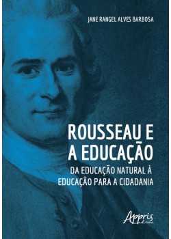 Rousseau e a educação: da educação natural à educação para a cidadania